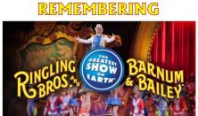 Remembering Ringling Bros. Barnum & Bailey