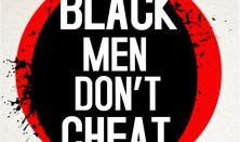 Black Men Don't Cheat: The Encore