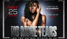 No More Tears Life Decisions: Stage Play
