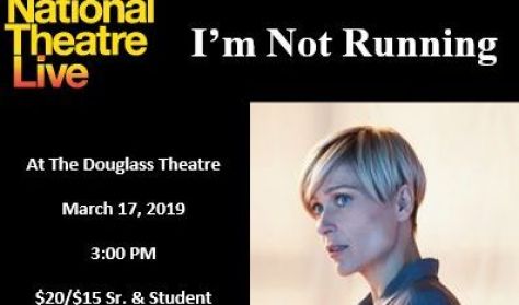 National Theatre Live "I'm Not Running"