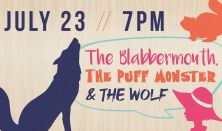 The Blabbermouth, The Puff Monster & The Wolf