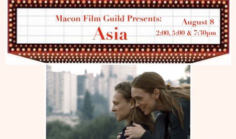 Macon Film Guilt Presents: "Asia" Macon Film Guilt Presents: "Asia"
