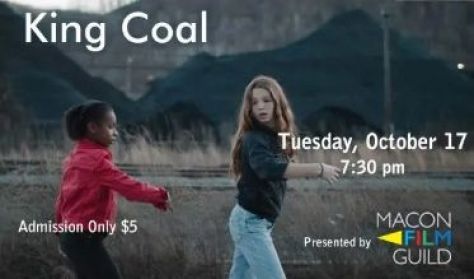 Macon Film Guild Presents: "King Coal"